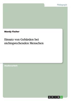 Einsatz Von Geb rden Bei Nichtsprechenden Menschen