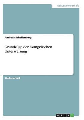 Grundz ge Der Evangelischen Unterweisung