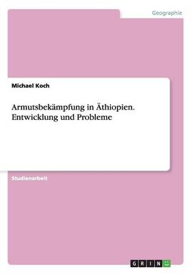 Armutsbek mpfung in thiopien. Entwicklung Und Probleme