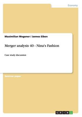 Merger Analysis 40 - Nina's Fashion