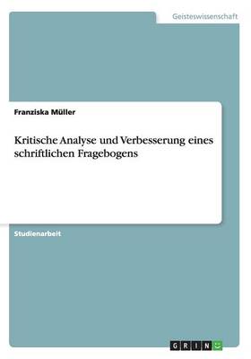 Kritische Analyse Und Verbesserung Eines Schriftlichen Fragebogens