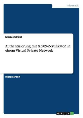 Authentisierung Mit X.509-Zertifikaten in Einem Virtual Private Network