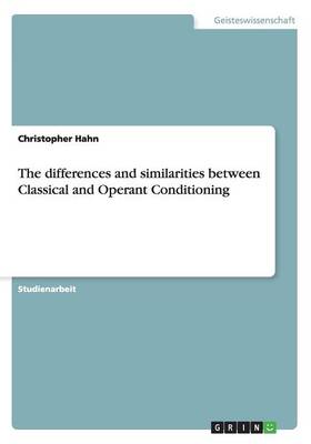 The Differences and Similarities Between Classical and Operant Conditioning