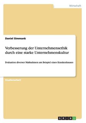 Verbesserung Der Unternehmensethik Durch Eine Starke Unternehmenskultur