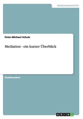 Mediation - Ein Kurzer berblick
