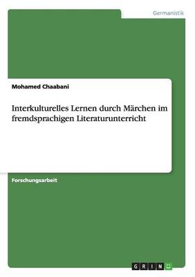 Interkulturelles Lernen Durch M rchen Im Fremdsprachigen Literaturunterricht