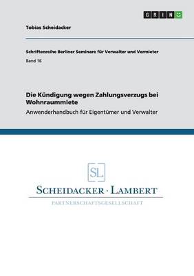 Die Kundigung wegen Zahlungsverzugs bei Wohnraummiete