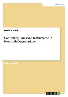 Controlling Und Seine Instrumente in Nonprofit-Organisationen
