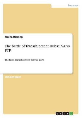 The Battle of Transshipment Hubs