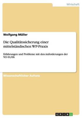 Die Qualitatssicherung Einer Mittelstandischen Wp-Praxis