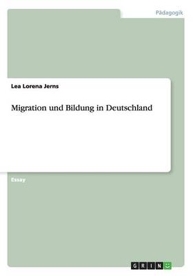 Migration Und Bildung in Deutschland