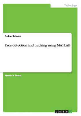 Face detection and tracking using MATLAB