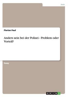 Anders Sein Bei Der Polizei - Problem Oder Vorteil?