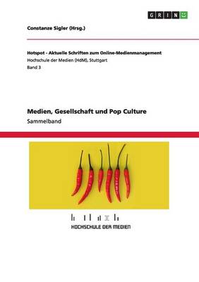 Medien, Gesellschaft Und Pop Culture