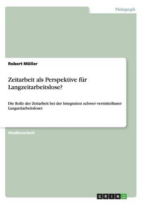 Zeitarbeit als Perspektive fur Langzeitarbeitslose?