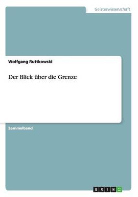 Der Blick ber Die Grenze