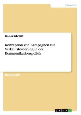 Konzeption von Kampagnen zur Verkaufsfoerderung in der Kommunikationspolitik