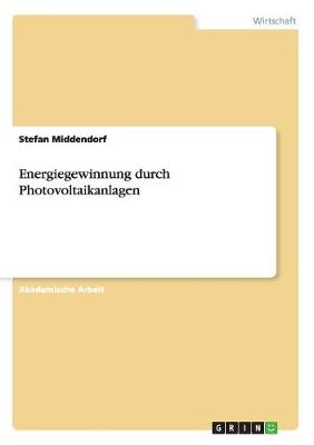Energiegewinnung Durch Photovoltaikanlagen