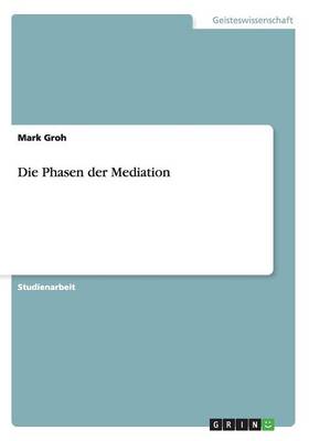 Die Phasen Der Mediation