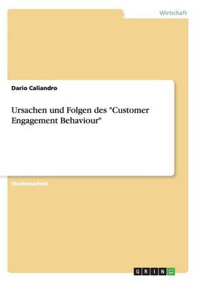 Ursachen und Folgen des "Customer Engagement Behaviour"