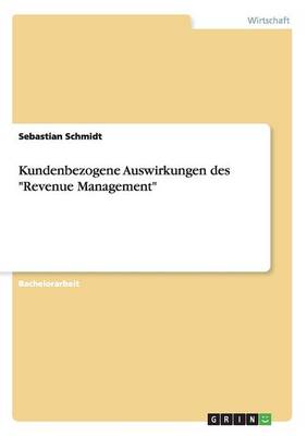 Kundenbezogene Auswirkungen Des "Revenue Management"