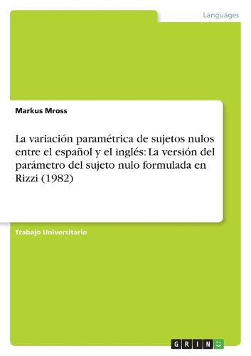 La variación paramétrica de sujetos nulos entre el español y el inglés