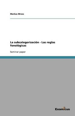 La subcategorizacion - Las reglas fonologicas