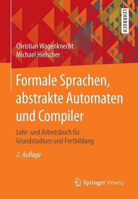Formale Sprachen, Abstrakte Automaten Und Compiler