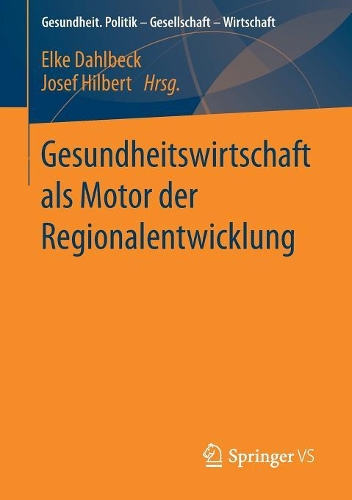 Gesundheitswirtschaft als Motor der Regionalentwicklung
