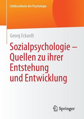 Sozialpsychologie – Quellen zu ihrer Entstehung und Entwicklung
