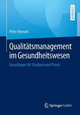Qualitatsmanagement Im Gesundheitswesen