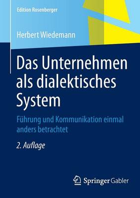 Das Unternehmen als dialektisches System