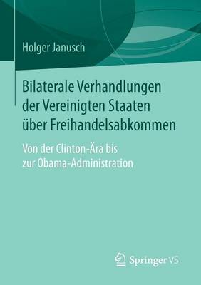 Bilaterale Verhandlungen der Vereinigten Staaten über Freihandelsabkommen