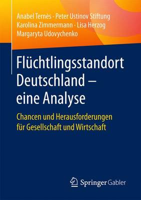 Flüchtlingsstandort Deutschland – eine Analyse