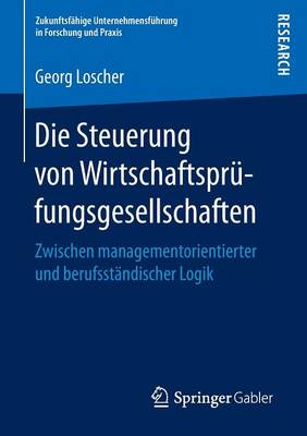 Die Steuerung von Wirtschaftsprüfungsgesellschaften