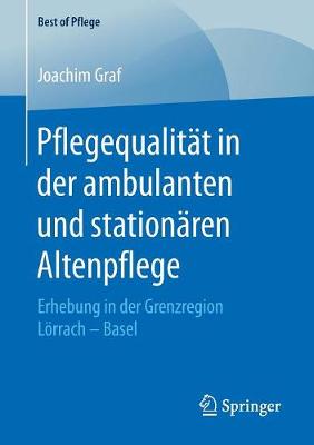 Pflegequalität in der ambulanten und stationären Altenpflege