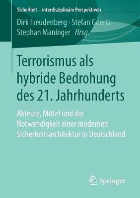 Terrorismus als hybride Bedrohung des 21. Jahrhunderts