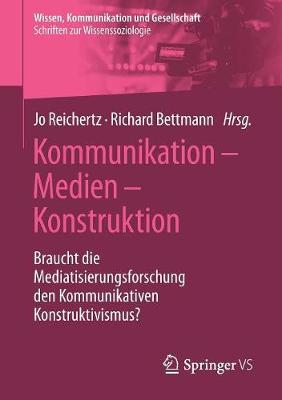 Kommunikation – Medien – Konstruktion