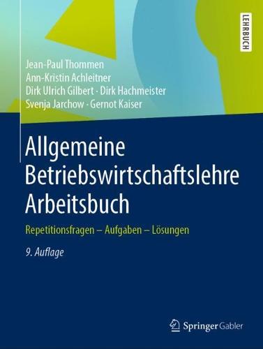Allgemeine Betriebswirtschaftslehre Arbeitsbuch