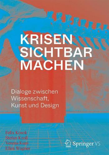 Krisen sichtbar machen