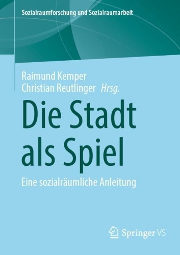 Die Stadt als Spiel