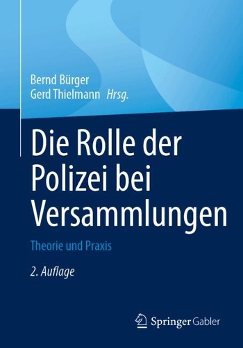 Die Rolle der Polizei bei Versammlungen