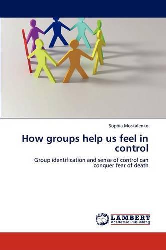 How Groups Help Us Feel in Control