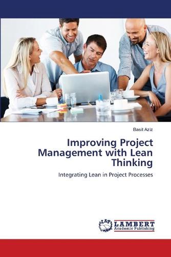 Improving Project Management with Lean Thinking