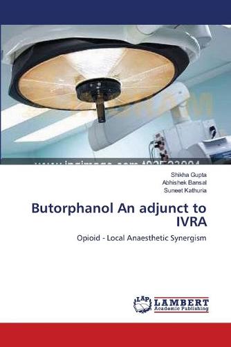 Butorphanol an Adjunct to Ivra