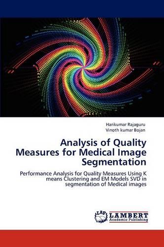 Analysis of Quality Measures for Medical Image Segmentation