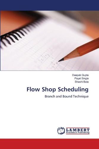 Flow Shop Scheduling