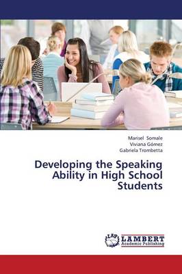 Developing the Speaking Ability in High School Students