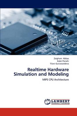 Realtime Hardware Simulation and Modeling