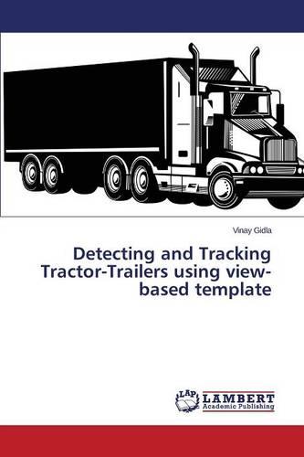 Detecting and Tracking Tractor-Trailers Using View-Based Template